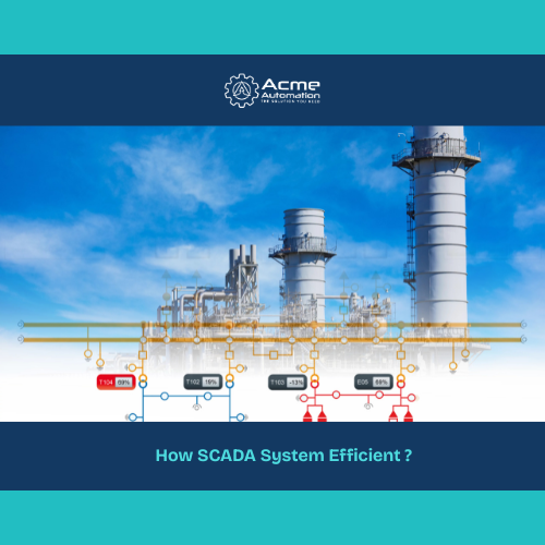 How SCADA Systems Improve Efficiency in Process Plants & Their Applications Across Industries