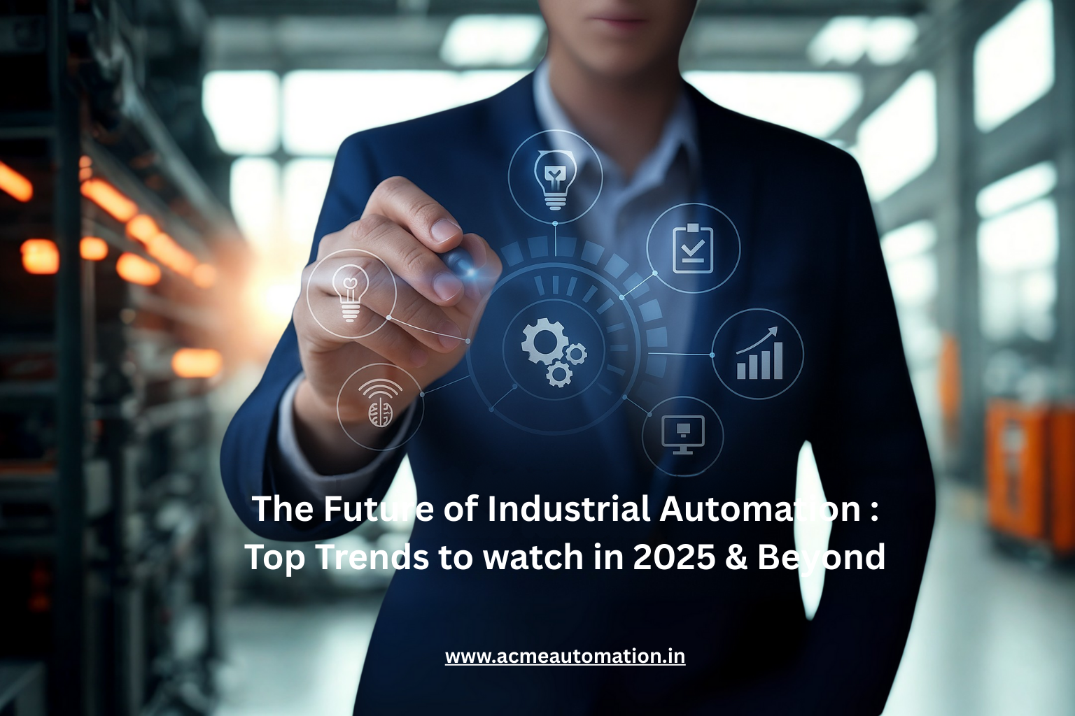 The Future of Industrial Automation: Trends to Watch in 2025 and Beyond