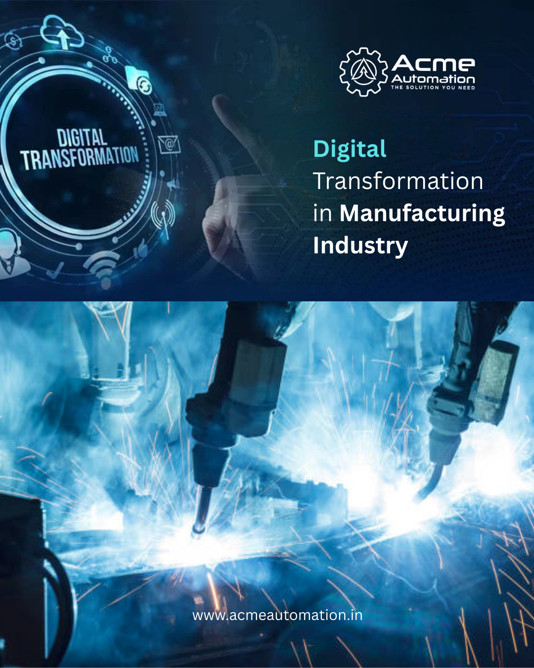 Digital Transformation in Manufacturing: The Role of Automation